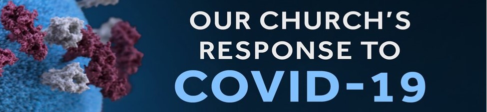 COVID-19 - Our Church's Response